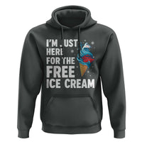 Funny Cruise Hoodie I Am Just Here For The Free Ice Cream - Wonder Print Shop
