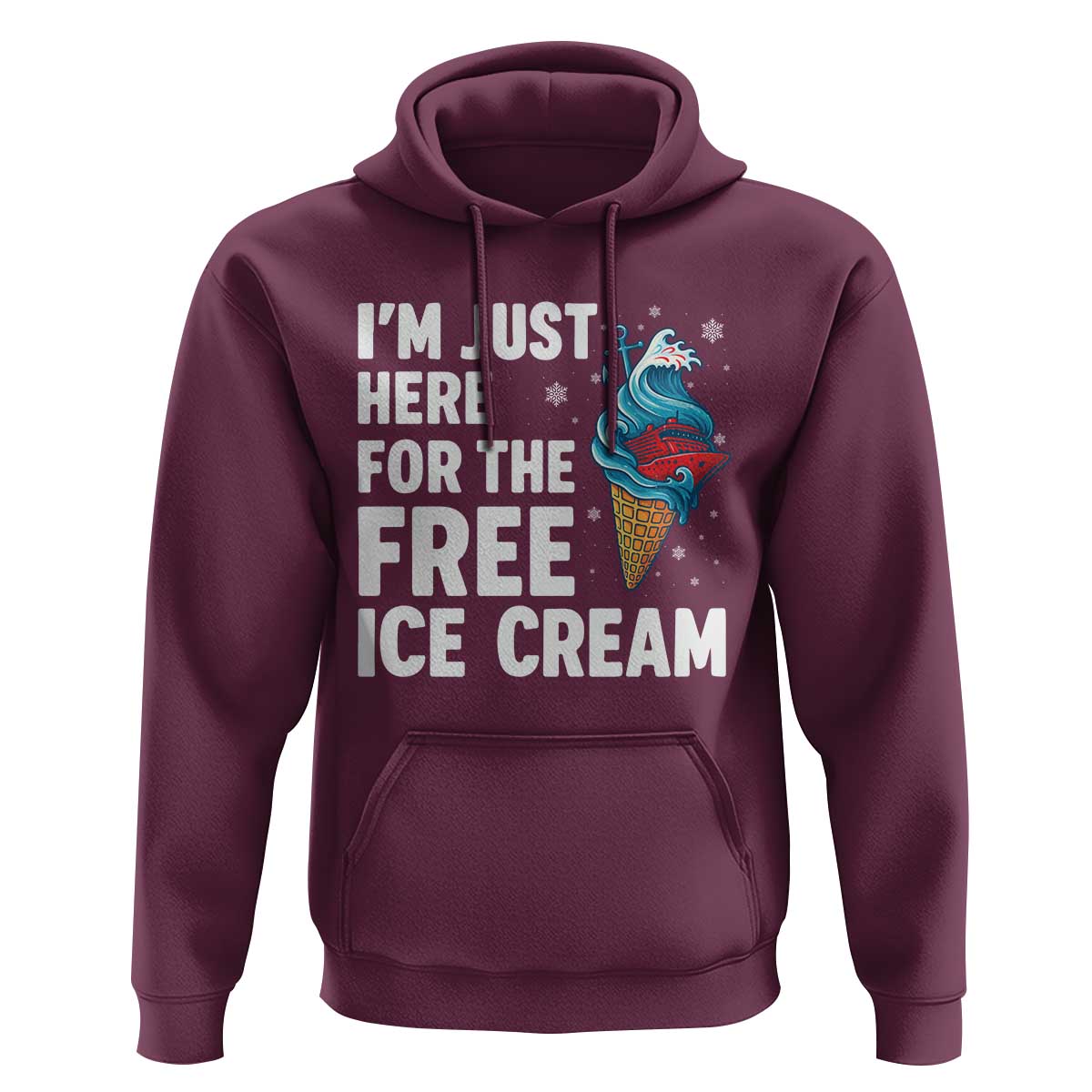 Funny Cruise Hoodie I Am Just Here For The Free Ice Cream - Wonder Print Shop