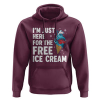 Funny Cruise Hoodie I Am Just Here For The Free Ice Cream - Wonder Print Shop