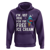 Funny Cruise Hoodie I Am Just Here For The Free Ice Cream - Wonder Print Shop