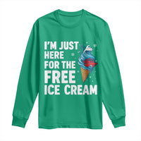 Funny Cruise Long Sleeve Shirt I Am Just Here For The Free Ice Cream - Wonder Print Shop