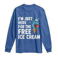 Funny Cruise Long Sleeve Shirt I Am Just Here For The Free Ice Cream - Wonder Print Shop
