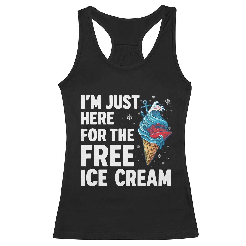 Funny Cruise Racerback Tank Top I Am Just Here For The Free Ice Cream - Wonder Print Shop