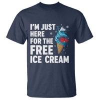 Funny Cruise T Shirt I Am Just Here For The Free Ice Cream - Wonder Print Shop