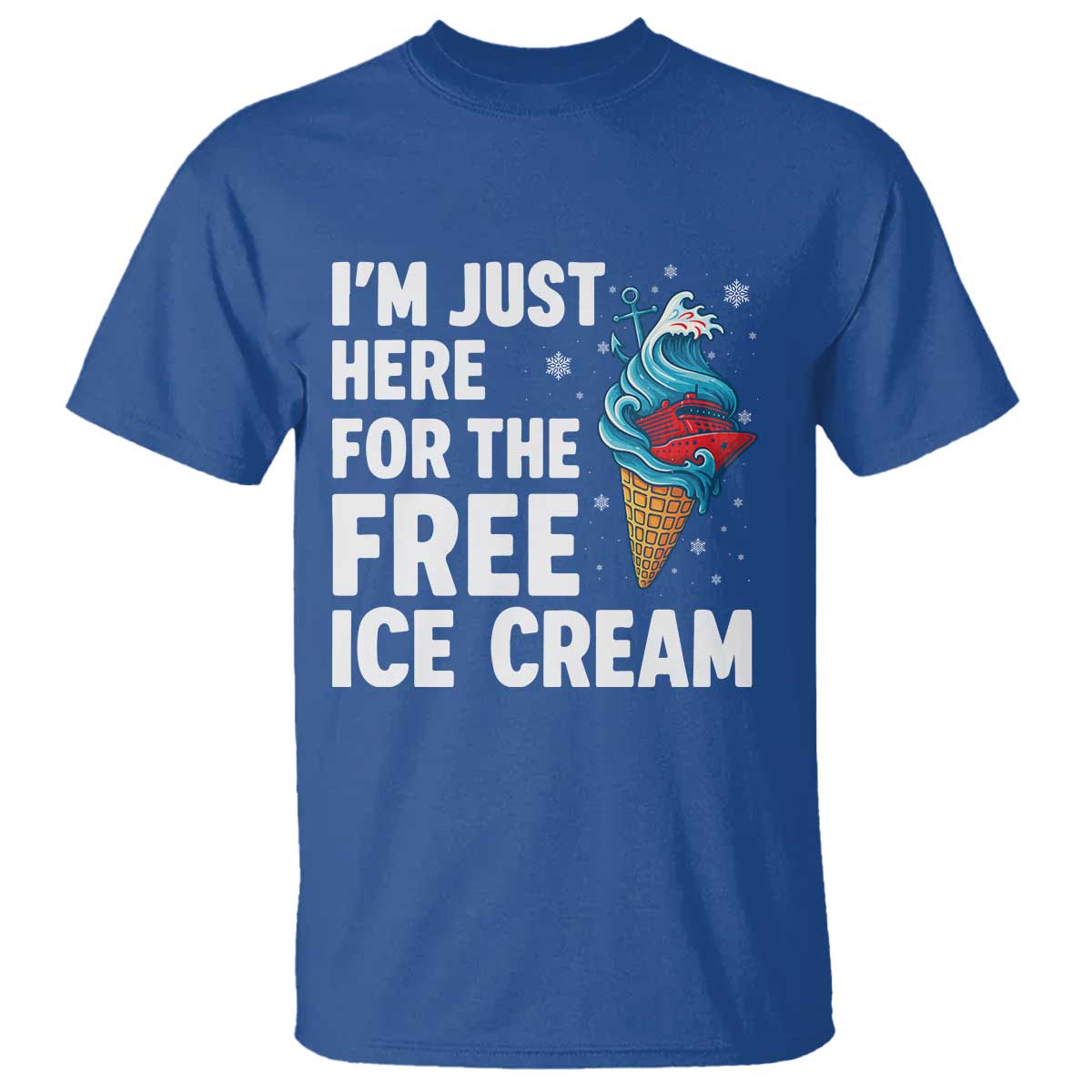 Funny Cruise T Shirt I Am Just Here For The Free Ice Cream - Wonder Print Shop