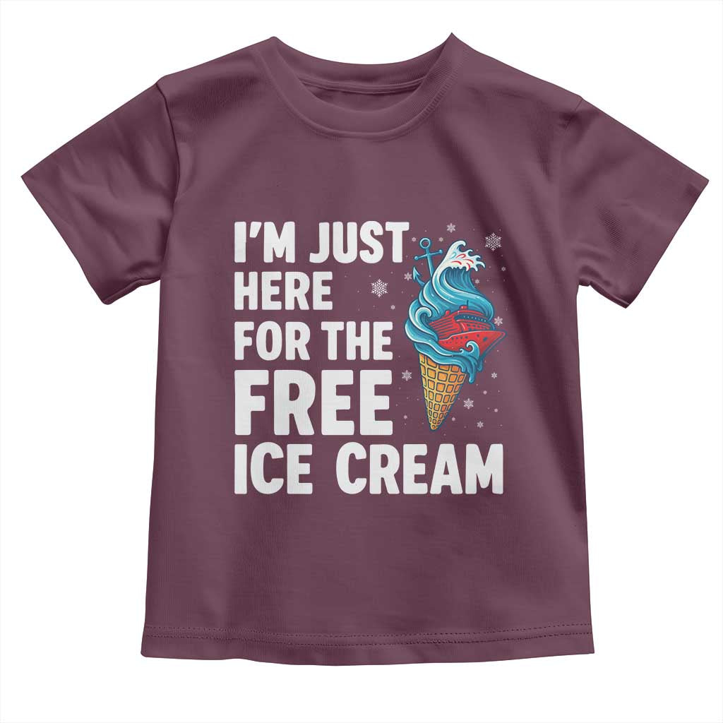 Funny Cruise Toddler T Shirt I Am Just Here For The Free Ice Cream - Wonder Print Shop