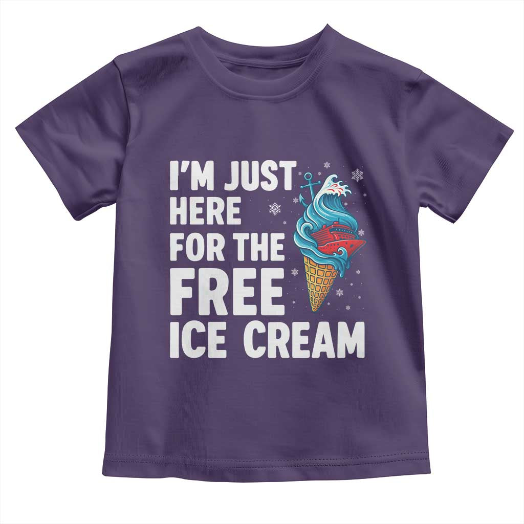 Funny Cruise Toddler T Shirt I Am Just Here For The Free Ice Cream - Wonder Print Shop