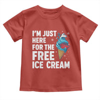 Funny Cruise Toddler T Shirt I Am Just Here For The Free Ice Cream - Wonder Print Shop