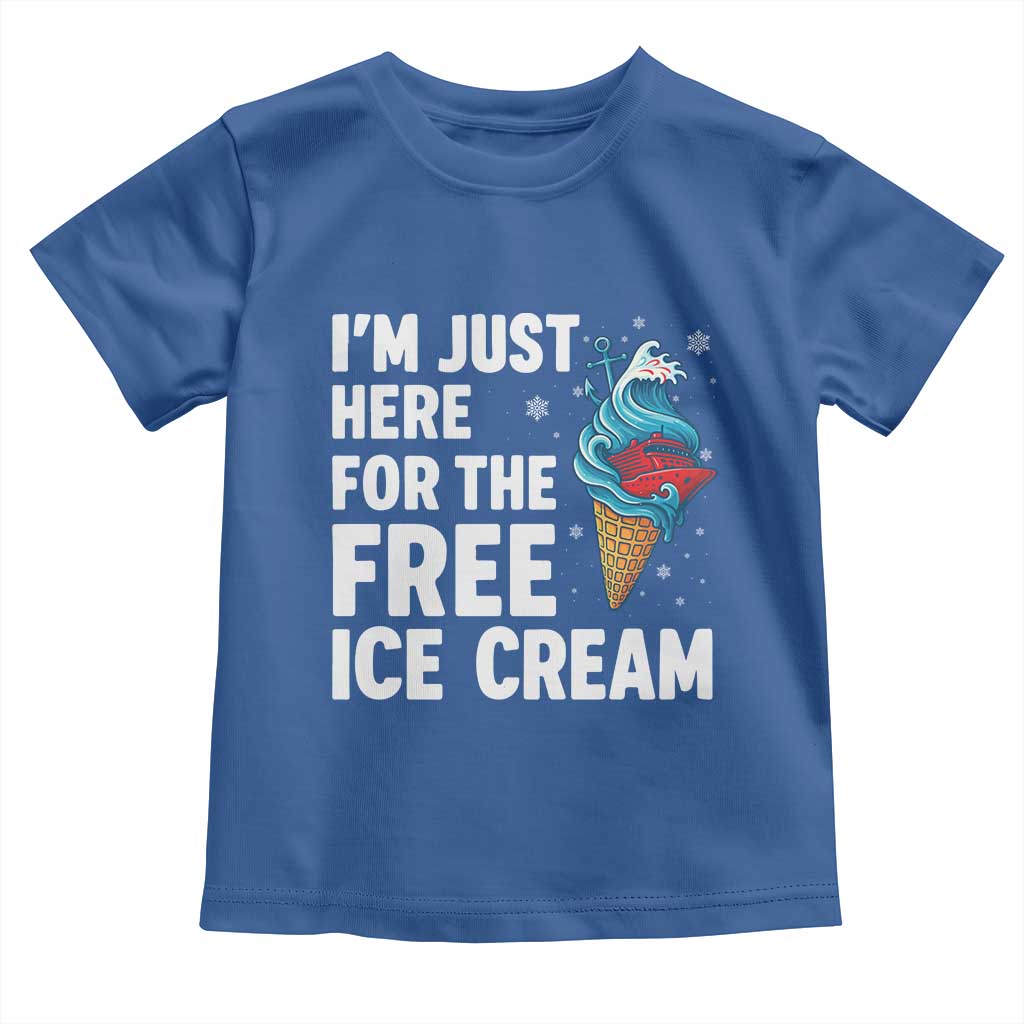 Funny Cruise Toddler T Shirt I Am Just Here For The Free Ice Cream - Wonder Print Shop
