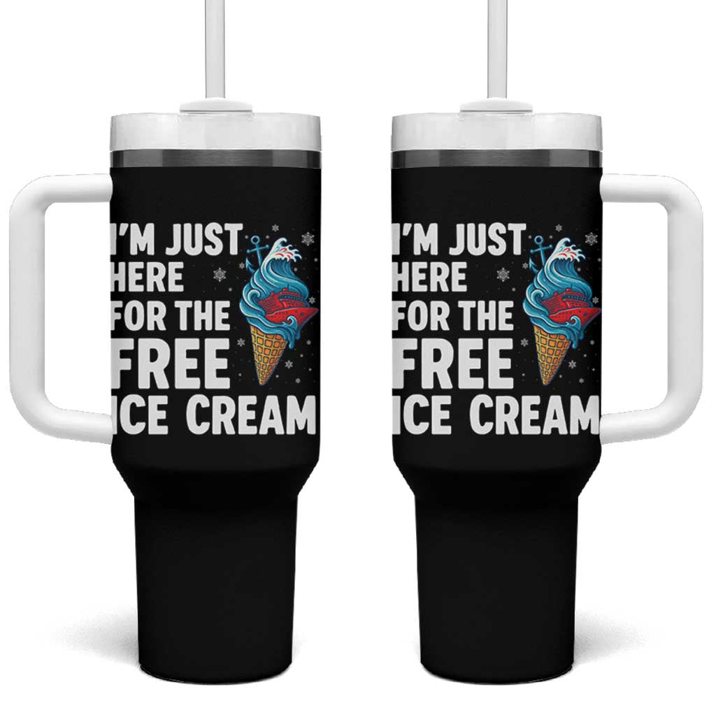 Funny Cruise Tumbler With Handle I Am Just Here For The Free Ice Cream - Wonder Print Shop