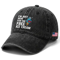 Funny Cruise Washed Cotton Baseball Cap I Am Just Here For The Free Ice Cream