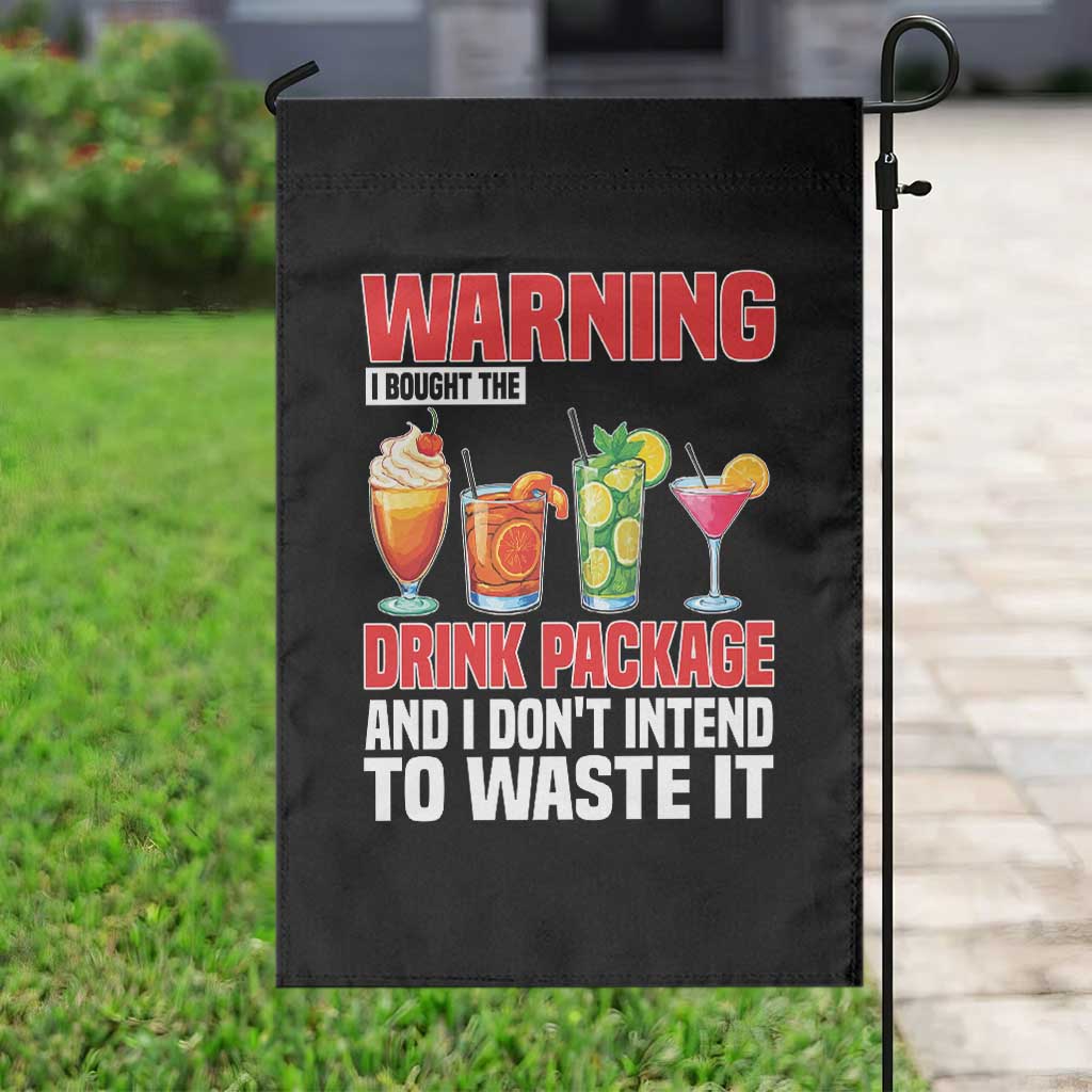 Funny Cruise Ship Garden Flag Warning I Bought The Drink Package - Wonder Print Shop