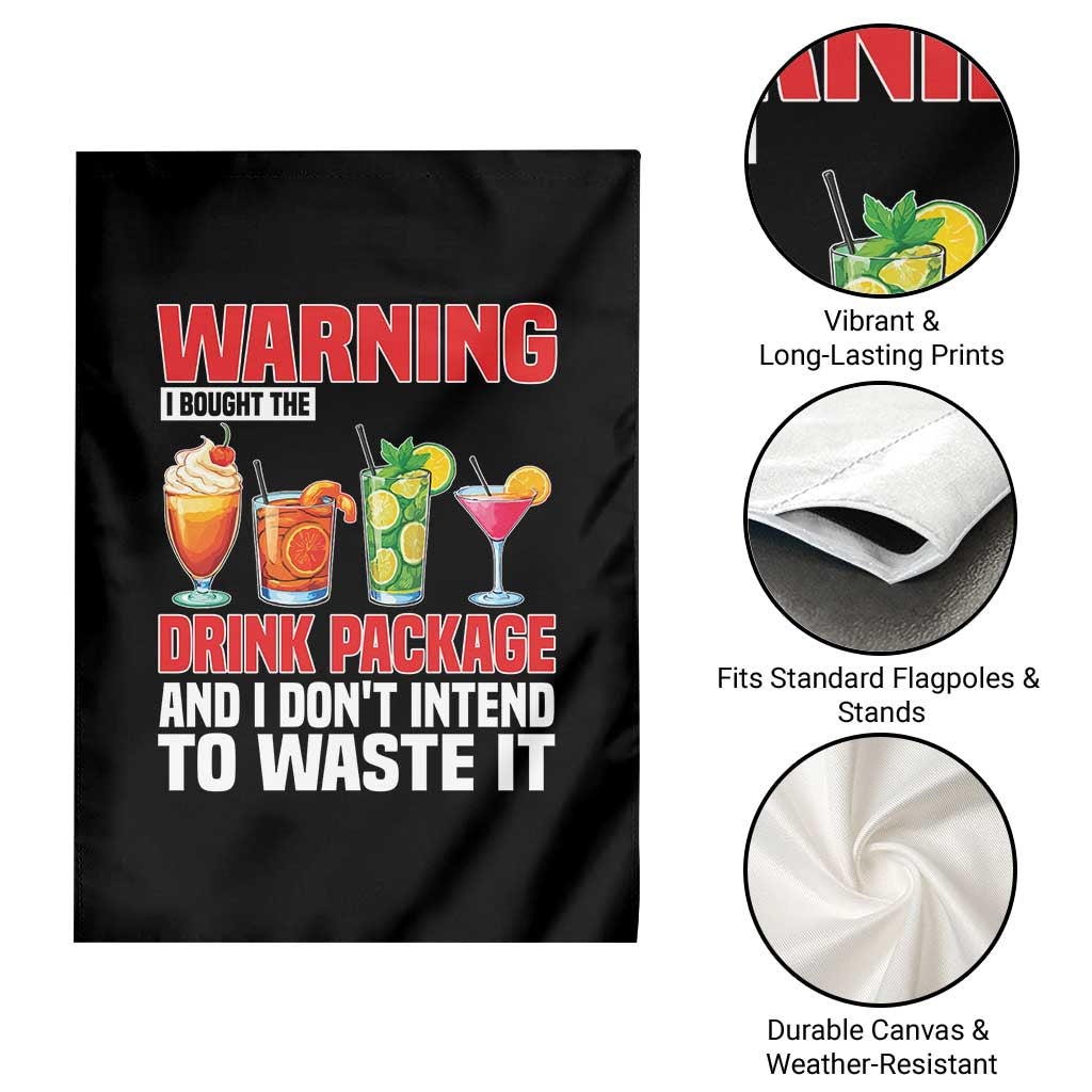 Funny Cruise Ship Garden Flag Warning I Bought The Drink Package - Wonder Print Shop