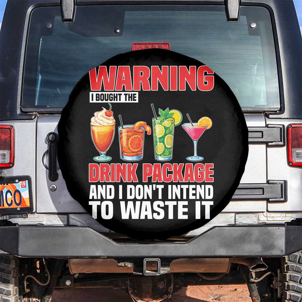 Funny Cruise Ship Spare Tire Cover Warning I Bought The Drink Package - Wonder Print Shop