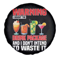 Funny Cruise Ship Spare Tire Cover Warning I Bought The Drink Package - Wonder Print Shop