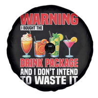 Funny Cruise Ship Spare Tire Cover Warning I Bought The Drink Package - Wonder Print Shop