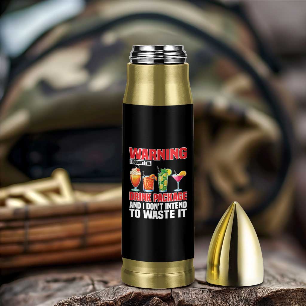 Funny Cruise Ship Bullet Tumbler Warning I Bought The Drink Package - Wonder Print Shop