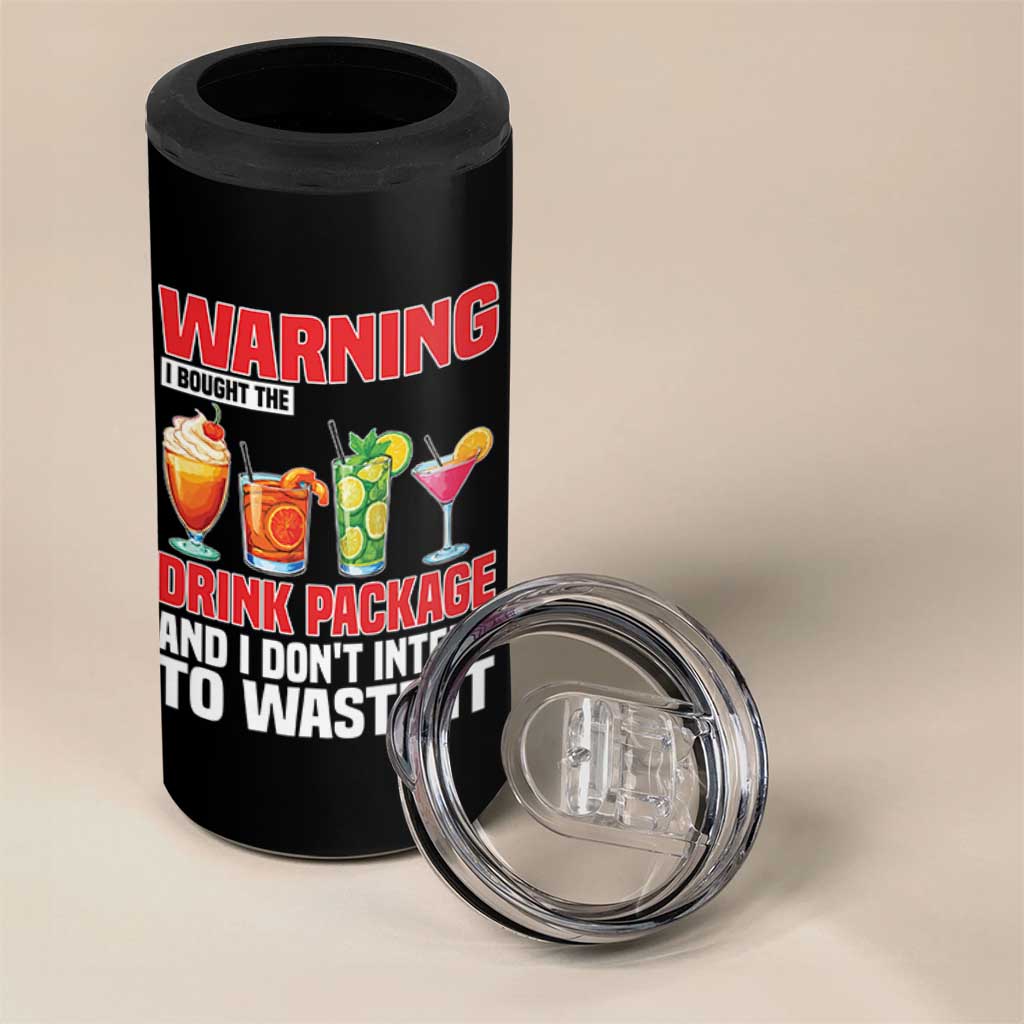 Funny Cruise Ship 4 in 1 Can Cooler Tumbler Warning I Bought The Drink Package - Wonder Print Shop