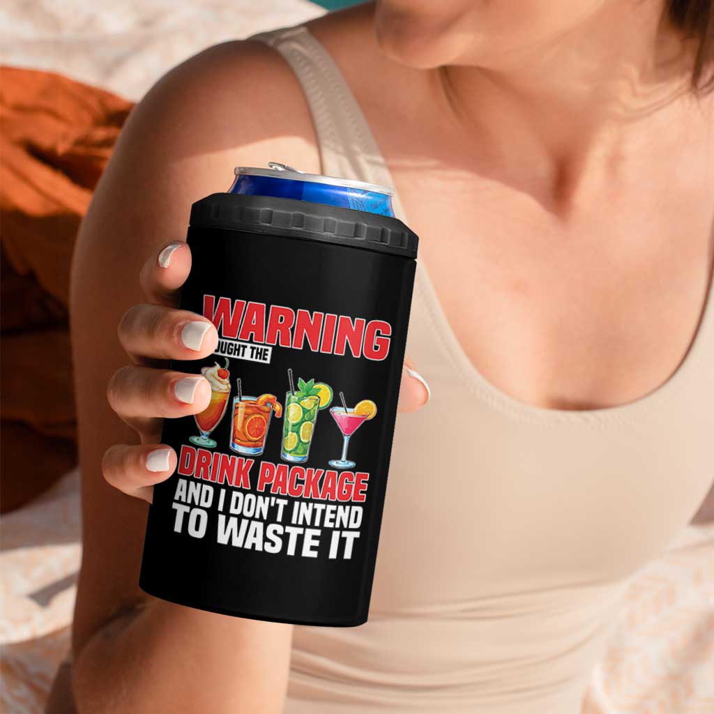Funny Cruise Ship 4 in 1 Can Cooler Tumbler Warning I Bought The Drink Package - Wonder Print Shop