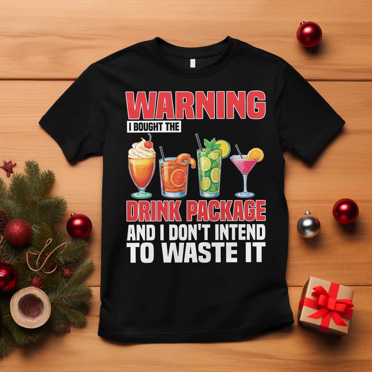 Funny Cruise Ship T Shirt Warning I Bought The Drink Package - Wonder Print Shop