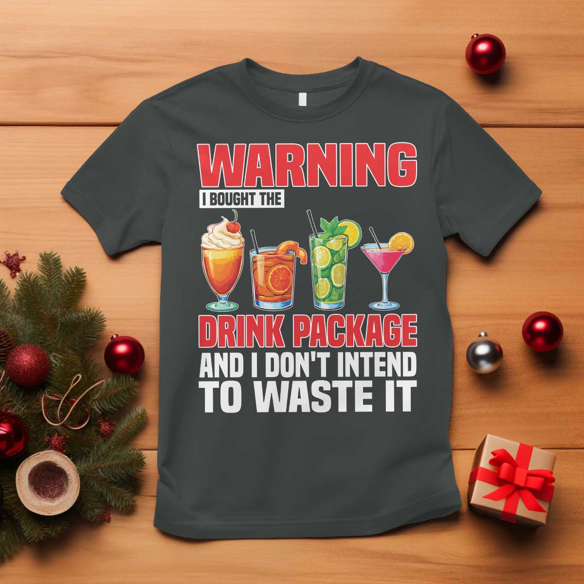 Funny Cruise Ship T Shirt Warning I Bought The Drink Package - Wonder Print Shop