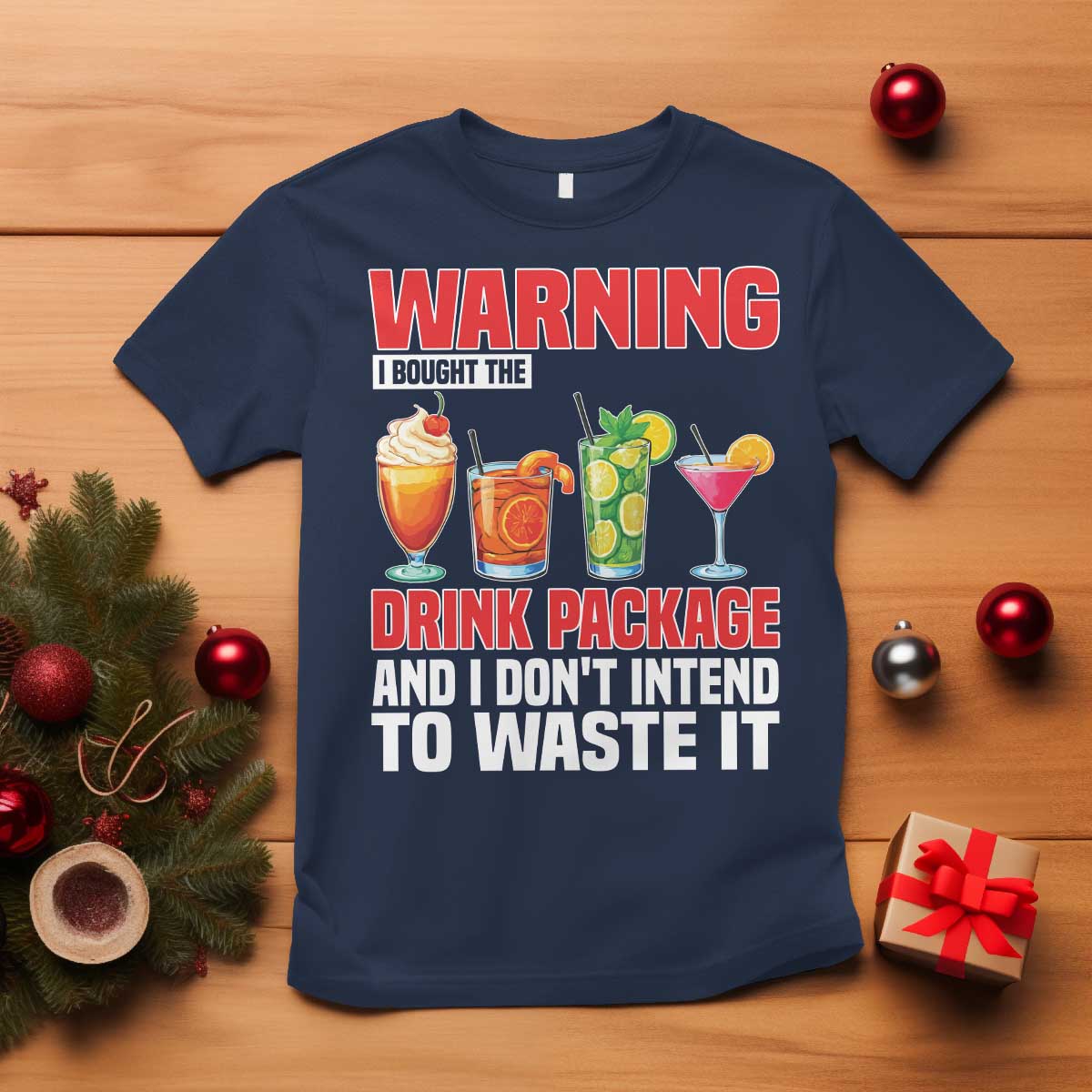 Funny Cruise Ship T Shirt Warning I Bought The Drink Package - Wonder Print Shop