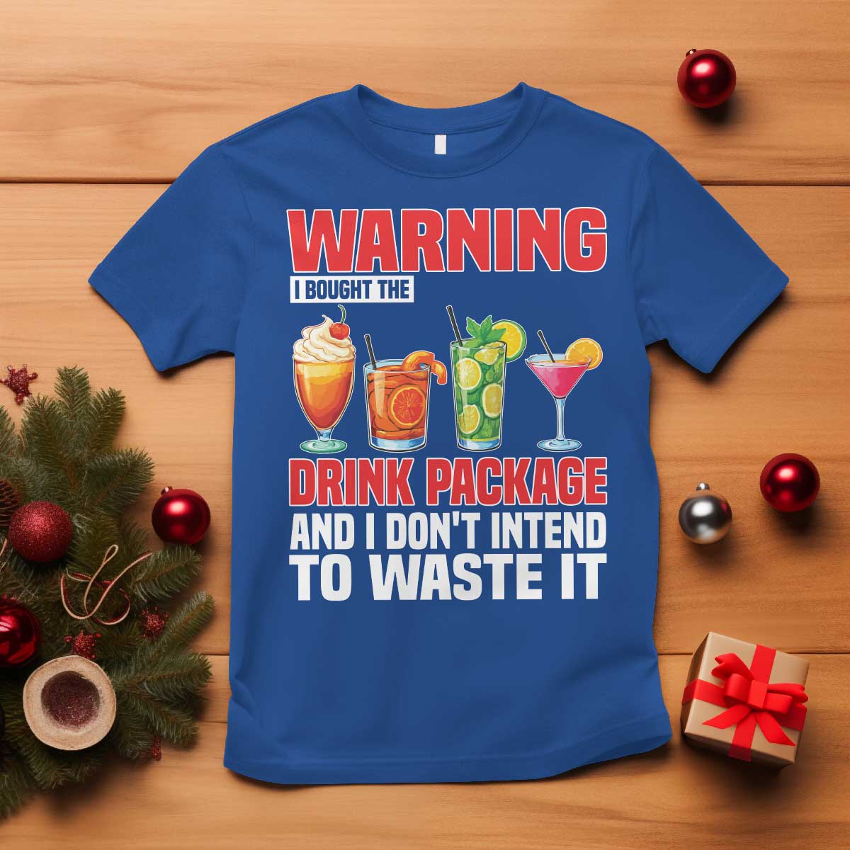 Funny Cruise Ship T Shirt Warning I Bought The Drink Package - Wonder Print Shop