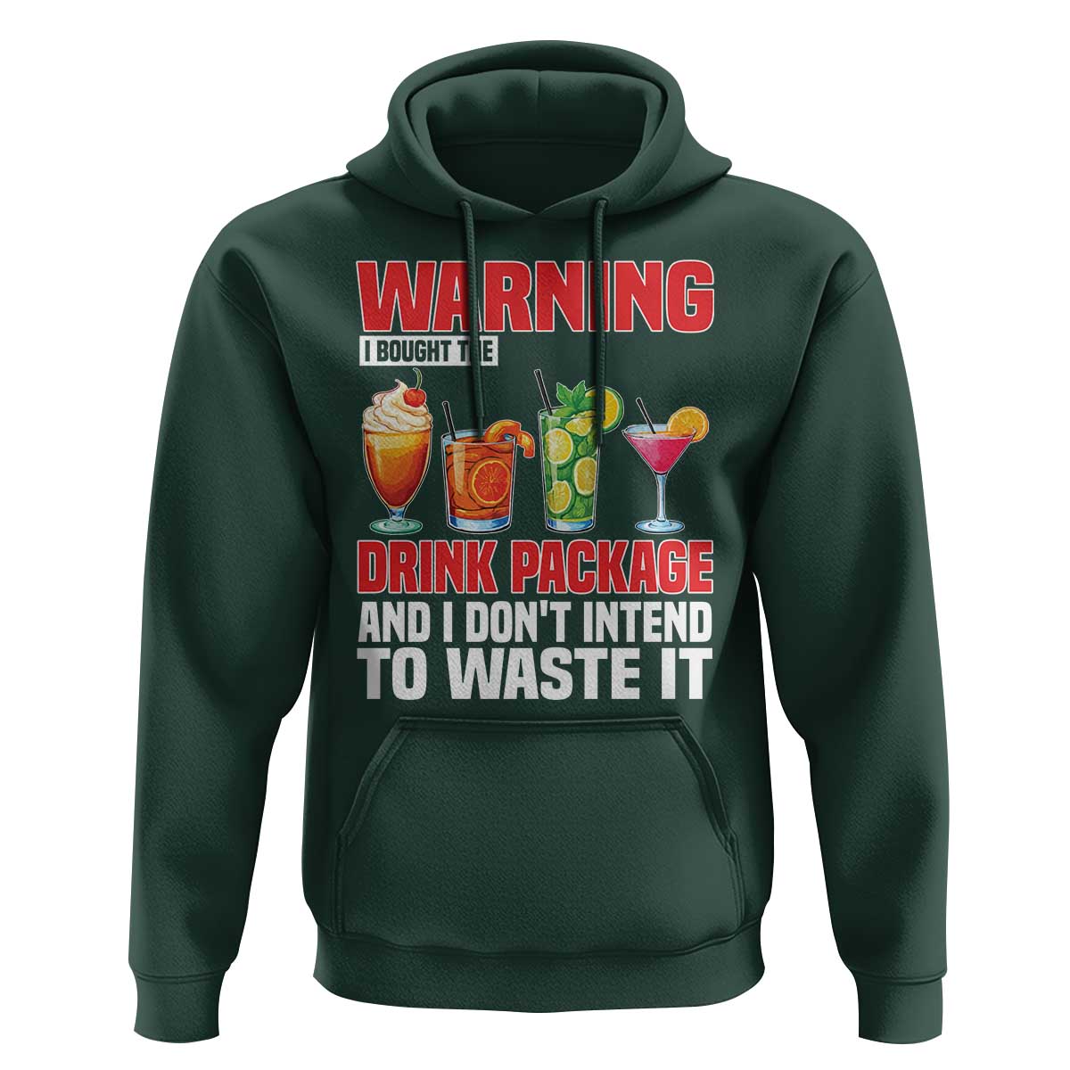 Funny Cruise Ship Hoodie Warning I Bought The Drink Package - Wonder Print Shop