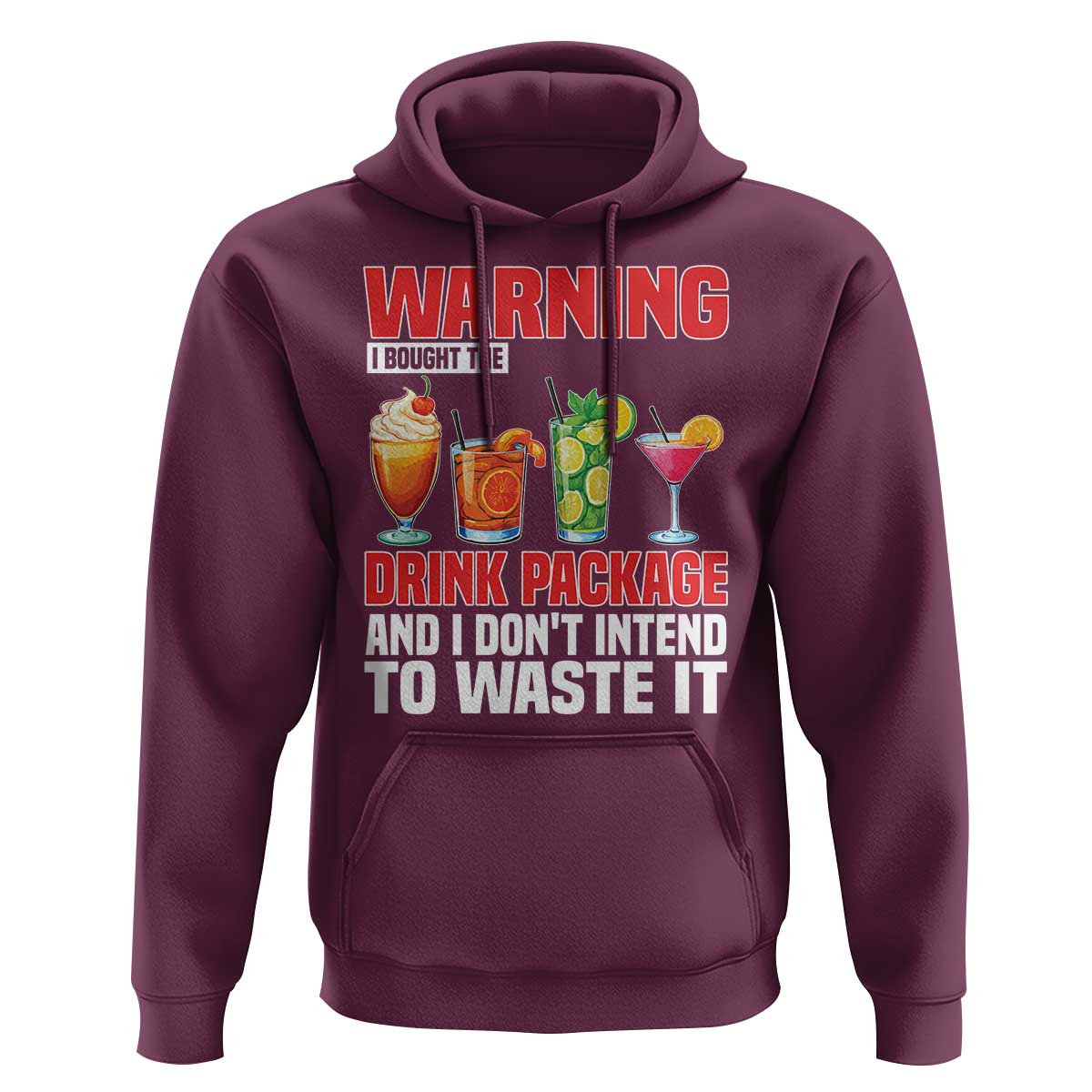 Funny Cruise Ship Hoodie Warning I Bought The Drink Package - Wonder Print Shop