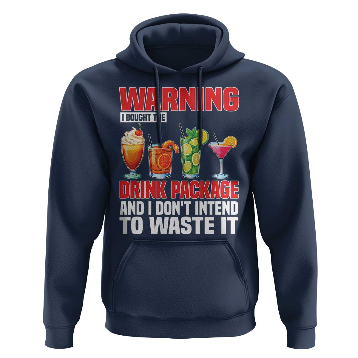 Funny Cruise Ship Hoodie Warning I Bought The Drink Package - Wonder Print Shop