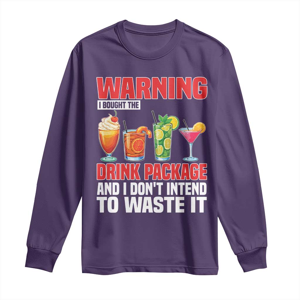 Funny Cruise Ship Long Sleeve Shirt Warning I Bought The Drink Package - Wonder Print Shop