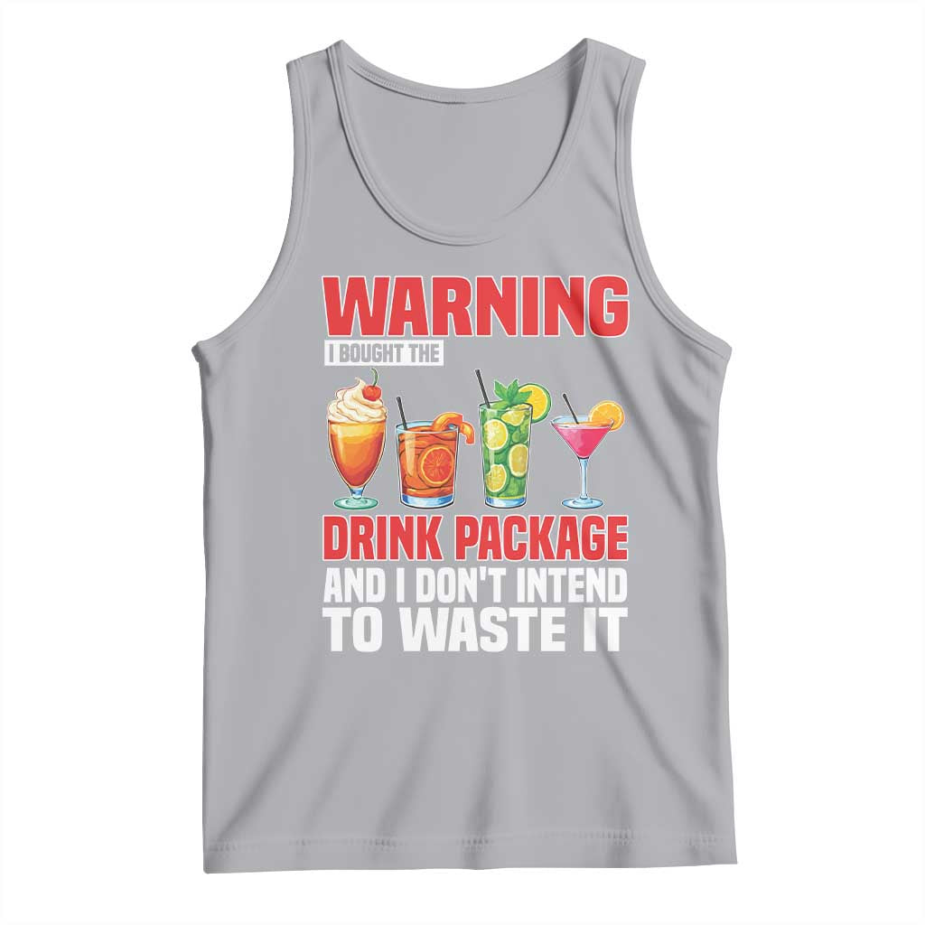 Funny Cruise Ship Tank Top Warning I Bought The Drink Package - Wonder Print Shop