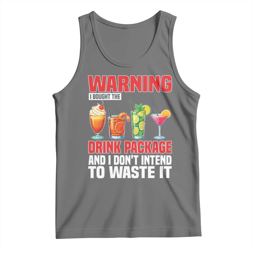 Funny Cruise Ship Tank Top Warning I Bought The Drink Package - Wonder Print Shop