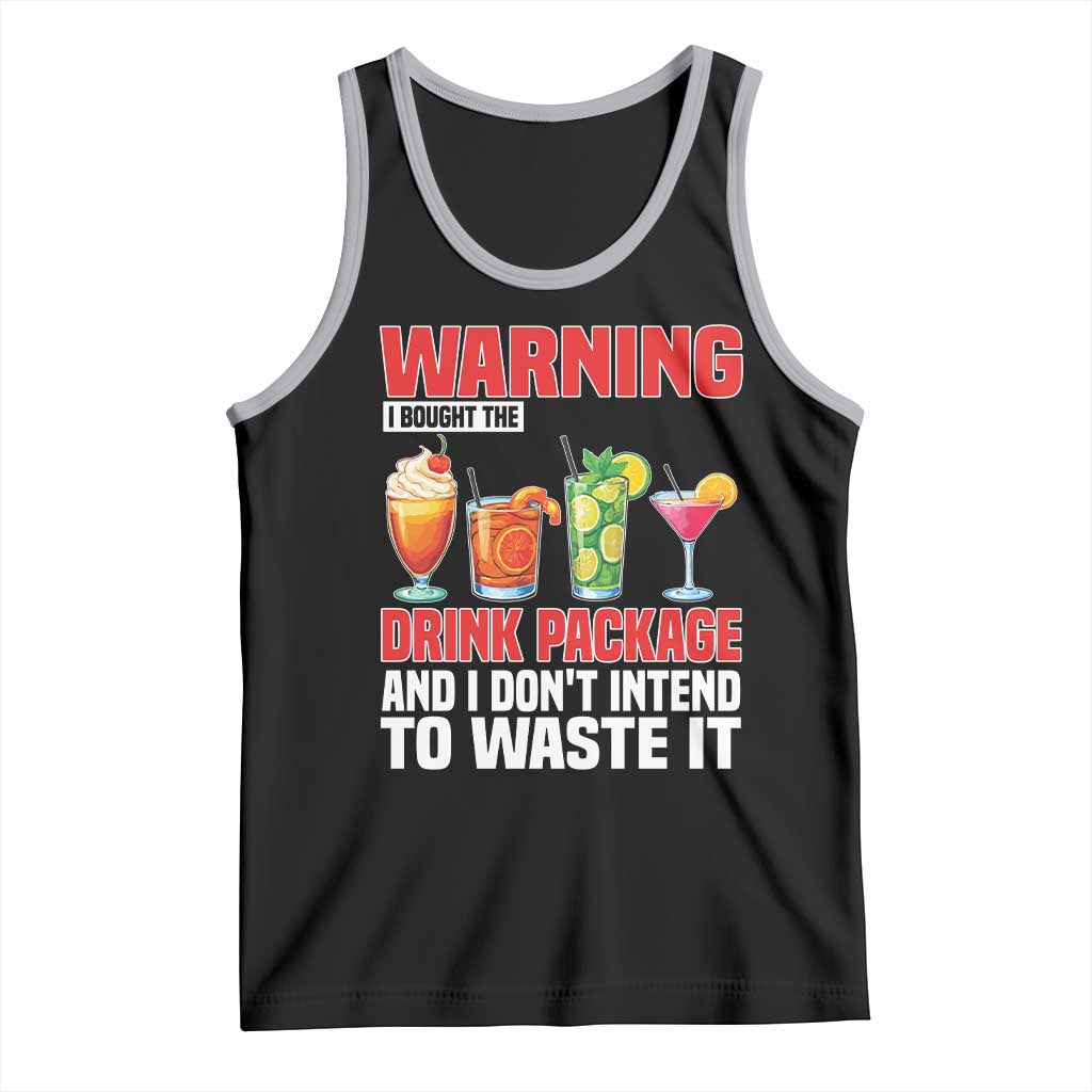 Funny Cruise Ship Tank Top Warning I Bought The Drink Package - Wonder Print Shop