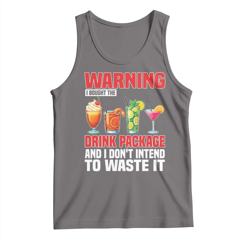 Funny Cruise Ship Tank Top Warning I Bought The Drink Package - Wonder Print Shop