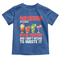 Funny Cruise Ship Toddler T Shirt Warning I Bought The Drink Package - Wonder Print Shop