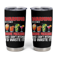 Funny Cruise Ship Tumbler Cup Warning I Bought The Drink Package - Wonder Print Shop