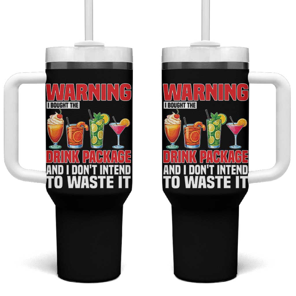 Funny Cruise Ship Tumbler With Handle Warning I Bought The Drink Package - Wonder Print Shop