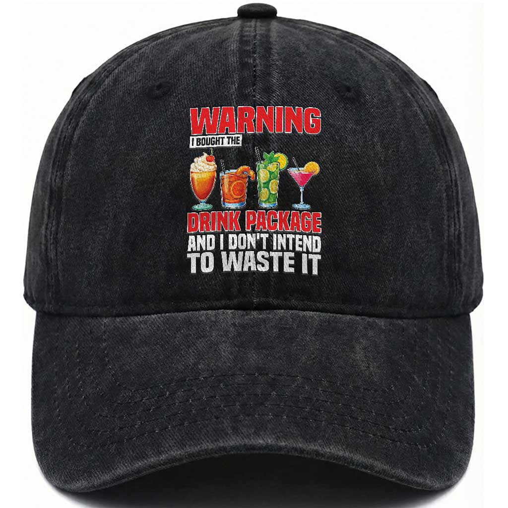 Funny Cruise Ship Washed Cotton Baseball Cap Warning I Bought The Drink Package