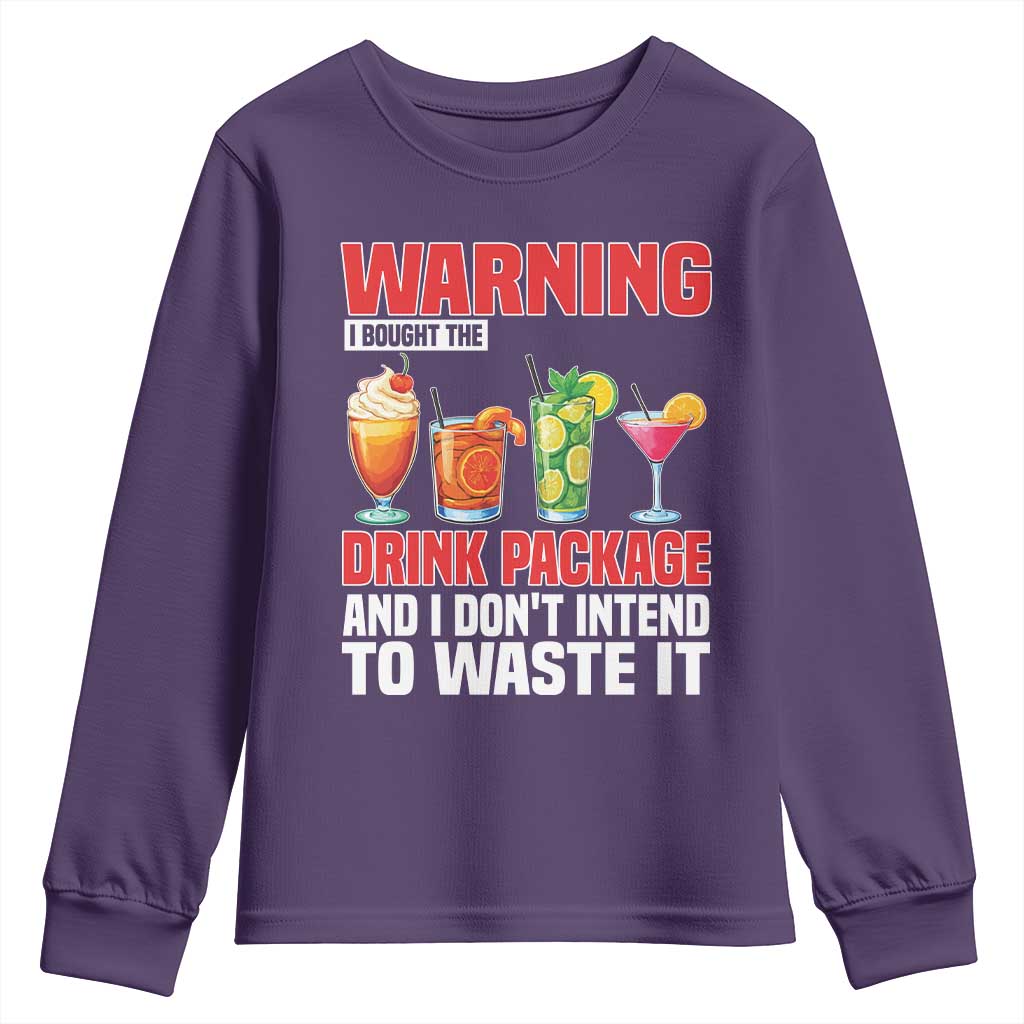 Funny Cruise Ship Youth Sweatshirt Warning I Bought The Drink Package - Wonder Print Shop