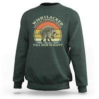 Wish I Lacked Critical Thinking Skills Y'all Seem So Happy Sweatshirt Retro Jimothy Raccoon Sarcastic Quote Gift