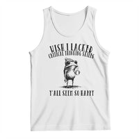 Wish I Lacked Critical Thinking Skills Y'all Seem So Happy Tank Top Funny Frog Sarcastic Quote