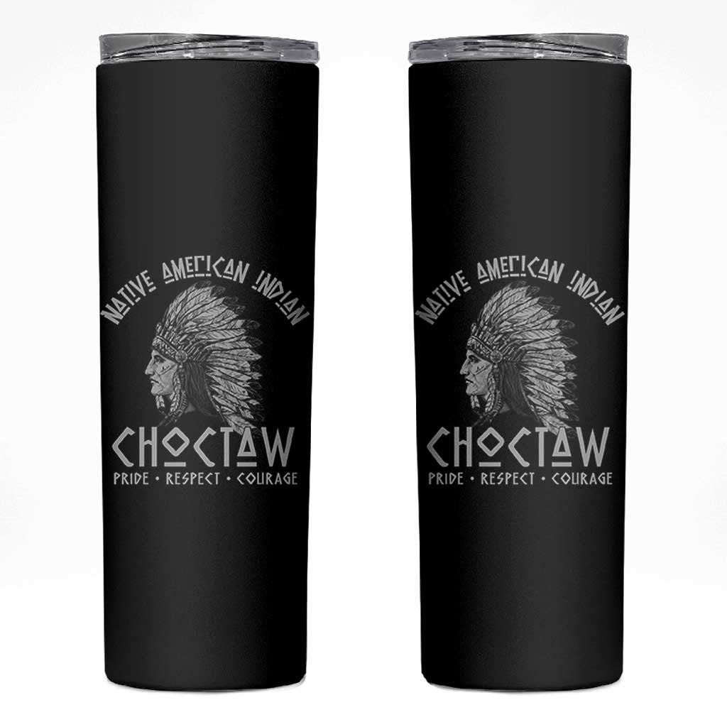 Choctaw Native American Indian Pride Indigenous Tribe Skinny Tumbler