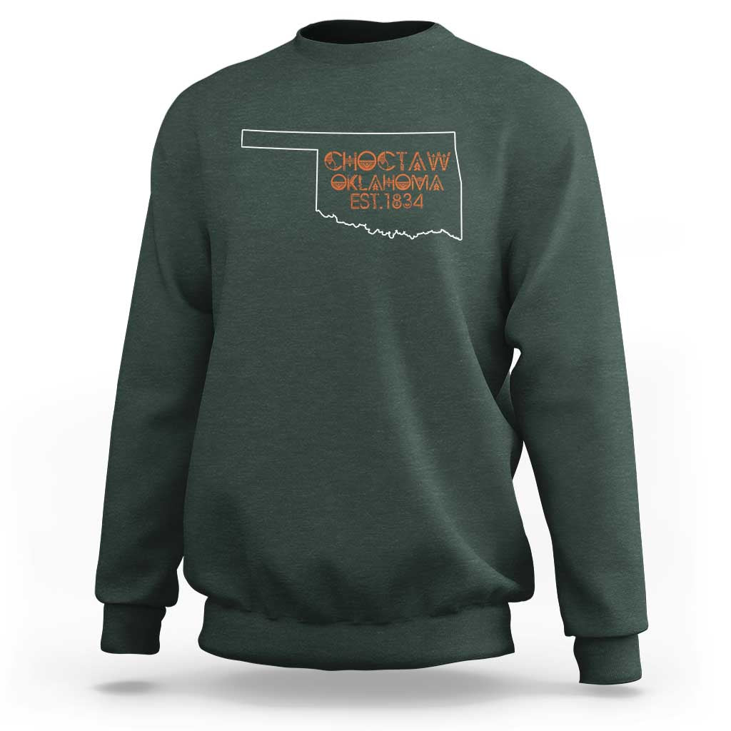 Choctaw Oklahoma OK Map Established 1834 Sweatshirt