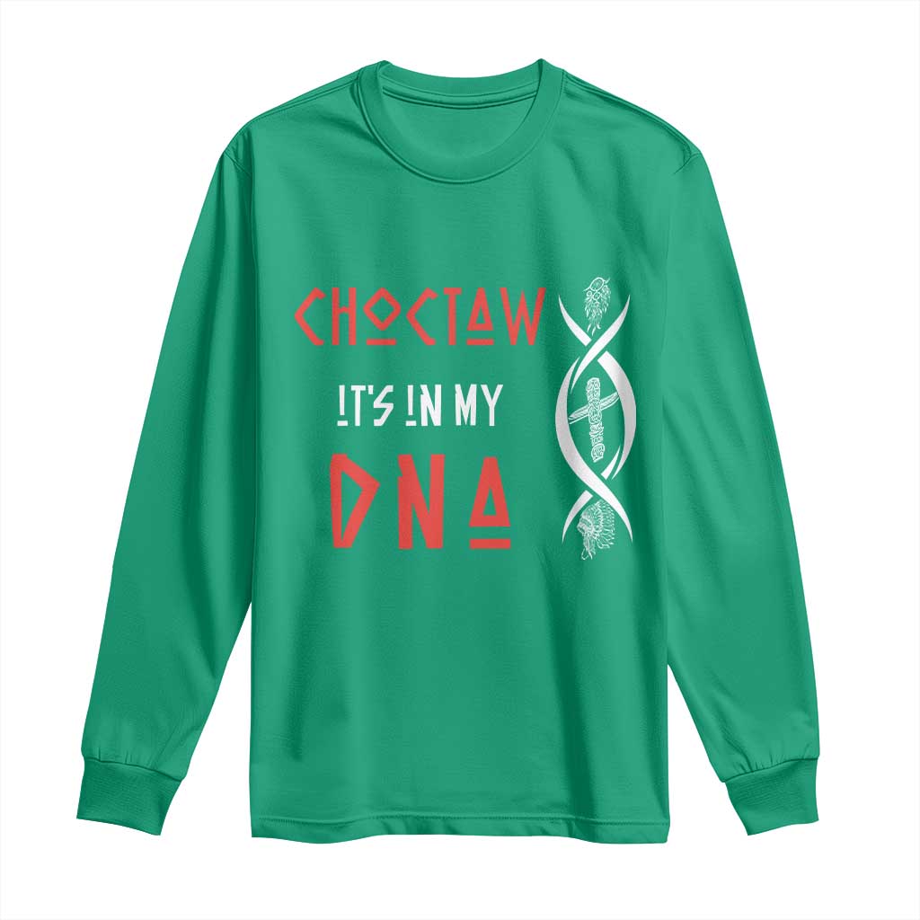 Choctaw Native American DNA Roots Indian Pride Long Sleeve Shirt