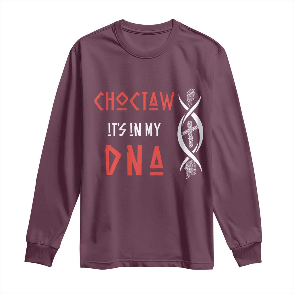 Choctaw Native American DNA Roots Indian Pride Long Sleeve Shirt