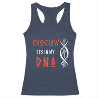 Choctaw Native American DNA Roots Indian Pride Racerback Tank Top