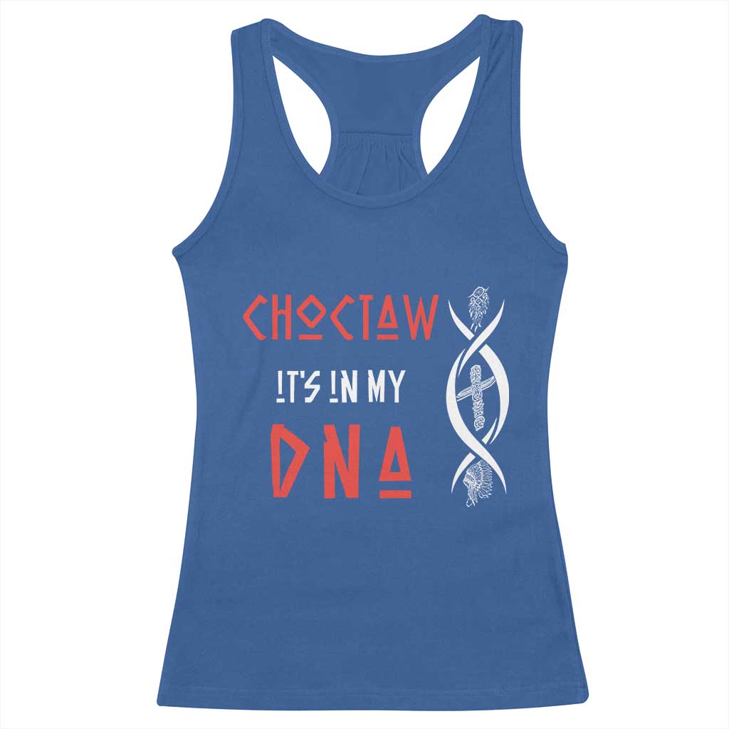 Choctaw Native American DNA Roots Indian Pride Racerback Tank Top
