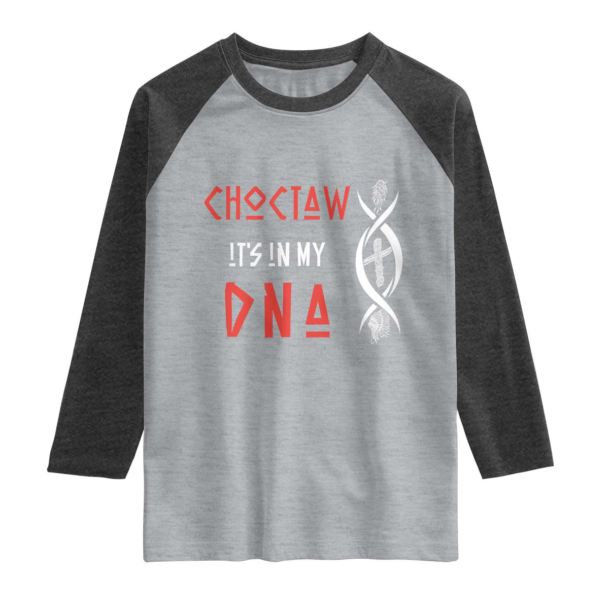 Choctaw Native American DNA Roots Indian Pride Raglan Shirt
