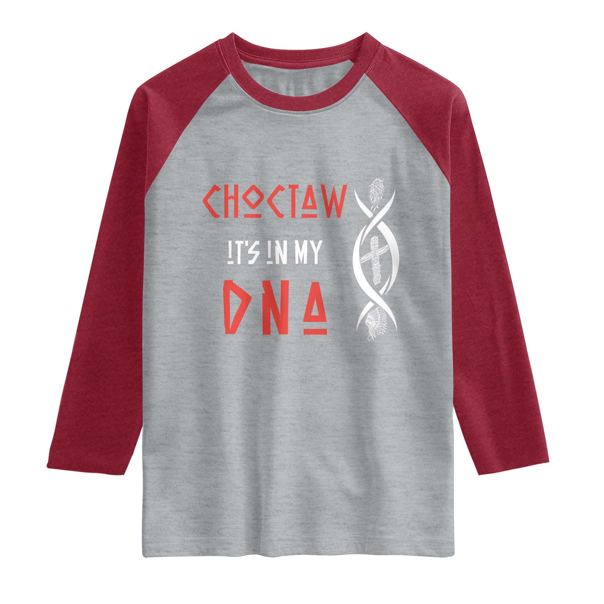 Choctaw Native American DNA Roots Indian Pride Raglan Shirt